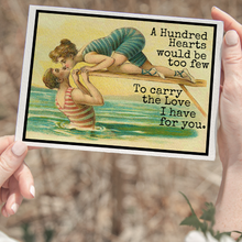 Load image into Gallery viewer, Cheerful Whimsies - Greeting Card. A Hundred Hearts Would Be Too Few... Love