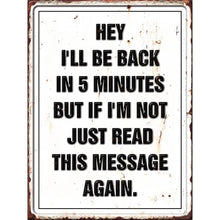 Load image into Gallery viewer, inVintage - Be Back in 5 Read Again Embossed Metal Sign - 16*12 in