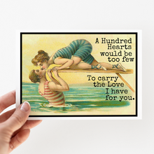 Load image into Gallery viewer, Cheerful Whimsies - Greeting Card. A Hundred Hearts Would Be Too Few... Love