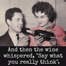 Load image into Gallery viewer, Raven's Rest Studio - COASTER. And Then The Wine Whispered, "Say What You Really..