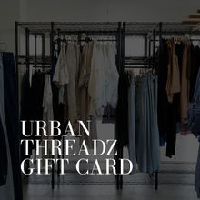 Load image into Gallery viewer, URBAN THREADZ GIFT CARD
