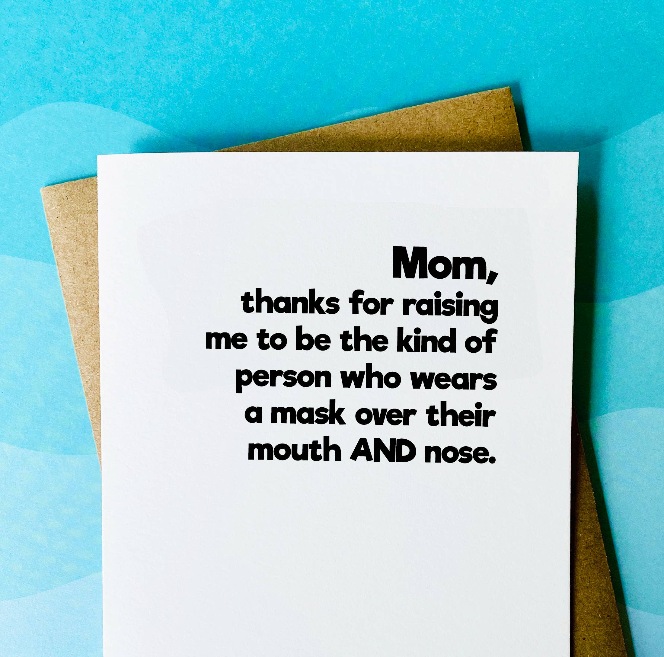 Wearing a Mask Properly - Funny Mothers Day Card