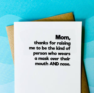 Wearing a Mask Properly - Funny Mothers Day Card